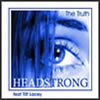 Headstrong-The Truth