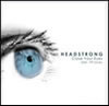 Headstrong-Close Your Eyes